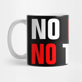 NO LOVE NO TACOS Mug